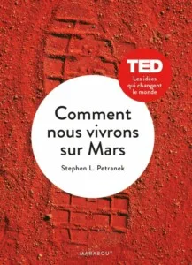 Le livre "Comment nous vivrons sur Mars" de Stephen L. Petranek